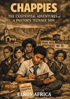 CHAPPIES: The Existential Adventures of a Pastor's Teenage Son